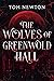 The Wolves of Greenwold Hall