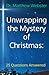 Unwrapping the Mystery of C...