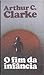 O Fim da Infância by Arthur C. Clarke O Fim da Infância by Arthur C. Clarke