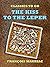 The Kiss to the Leper (Classics To Go)