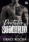 Protetor e Sombrio (Portuguese Edition)