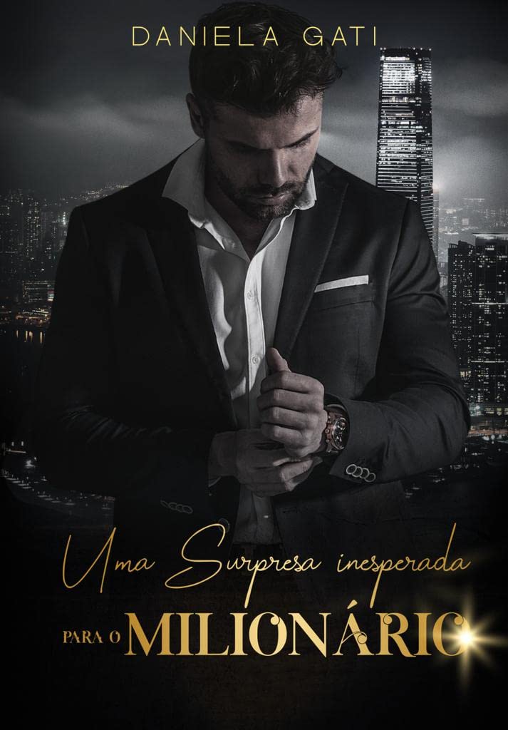 UMA SURPRESA INESPERADA PARA O MILIONÁRIO (Irmãos Smith Livro 1) (Portuguese Edition)