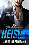 The Phoenix Heist by Janet Oppedisano