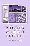Poorly Wired Circuit