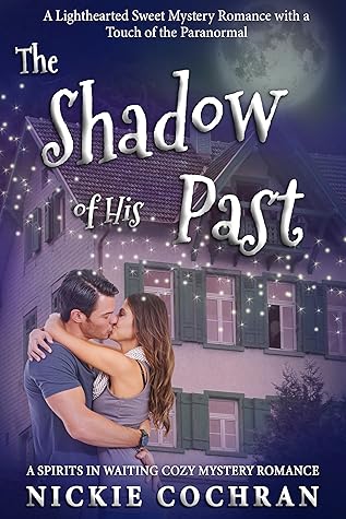 The Shadow of His Past (Spirits in Waiting #2)