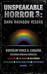 Unspeakable Horror 3: Dark Rainbow Rising