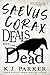 Saevus Corax Deals with the Dead (Corax Trilogy #1)