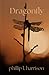 DRAGONFLY by Phillip L. Harrison DRAGONFLY by Phillip L. Harrison