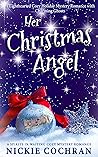 Her Christmas Angel by Nickie Cochran