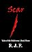Scar by R. J. F.