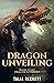 Dragon Unveiling by Talia Beckett