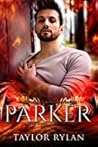 Parker by Taylor  Rylan