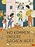 Wo kommen unsere Sachen her? by Julia Dürr