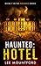 Haunted: Hotel