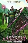 Arcanist by Seth Ring