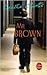 Mr Brown de Agatha Christie ( 6 novembre 2002 )