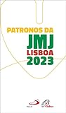 Patronos da JMJ Lisboa 2023 (Portuguese Edition)