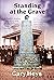 Standing at the Grave: A Fa...