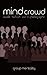 MindCrowd: Group Mentality