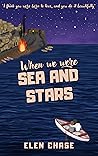 When we were sea and stars (Italian Romance, #1)