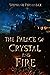 The Palace of Crystal and Fire (The Palace #1)