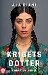 Krigets dotter: kvinna, liv, frihet