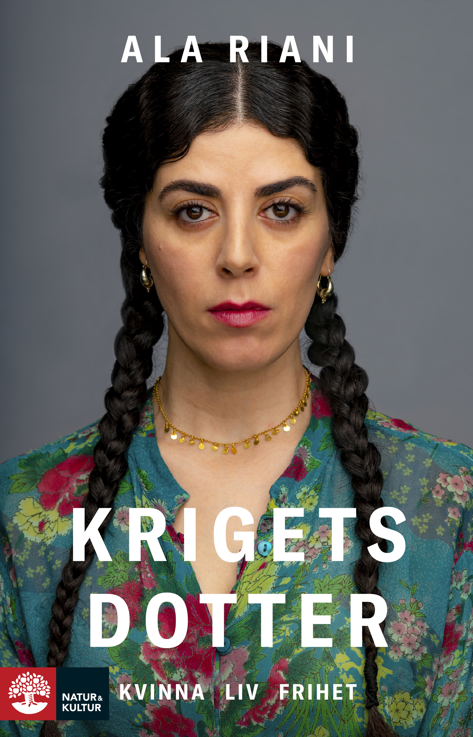 Krigets dotter: kvinna, liv, frihet (Hardcover)