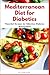 Mediterranean Diet for Diab...