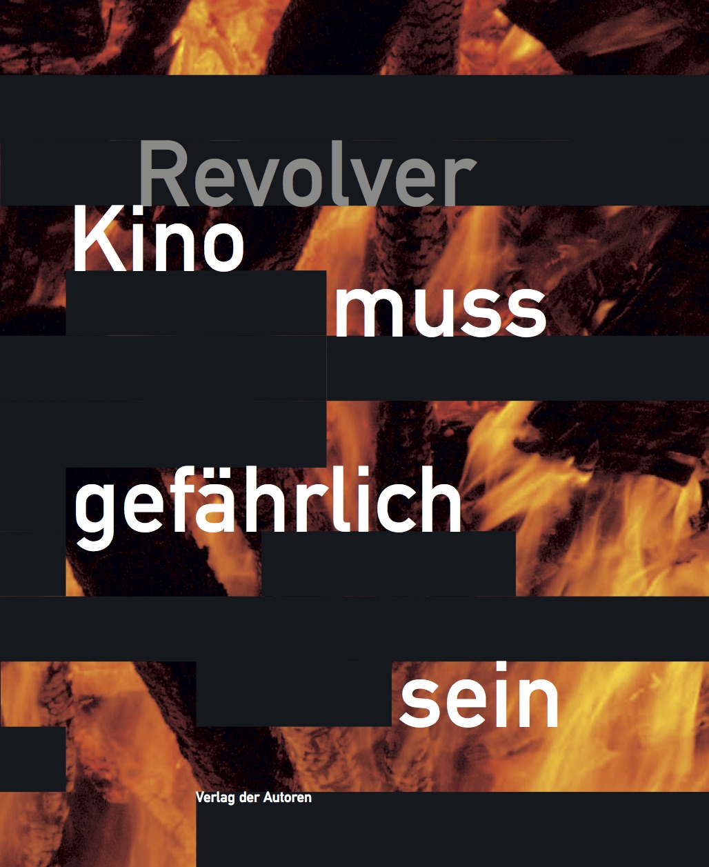 Revolver. Kino muss gefährlich sein