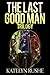 The Last Good Man Trilogy