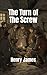 The Turn of The Screw: Psychological Suspense Ghost Story
