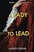A Lady to Lead (Sisters of the Revolution)