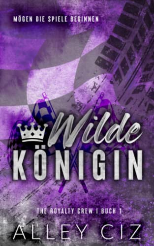 Wilde Königin: The Royalty Crew 1 (The Royalty Crew German) (German Edition)