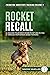 Rocket Recall: Unleash Your Dog's Desire to Return to You through Motivation-Based Training (Predation Substitute Training)