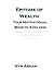 Epitome of Wealth by Kym Abram