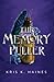 The Memory Puller (The Memory Puller Series)