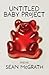 Untitled Baby Project