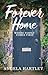 Forever Home by Angela  Hartley