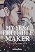 My Sexy Troublemake (More t...