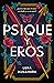 Psique y Eros (Spanish Edition)