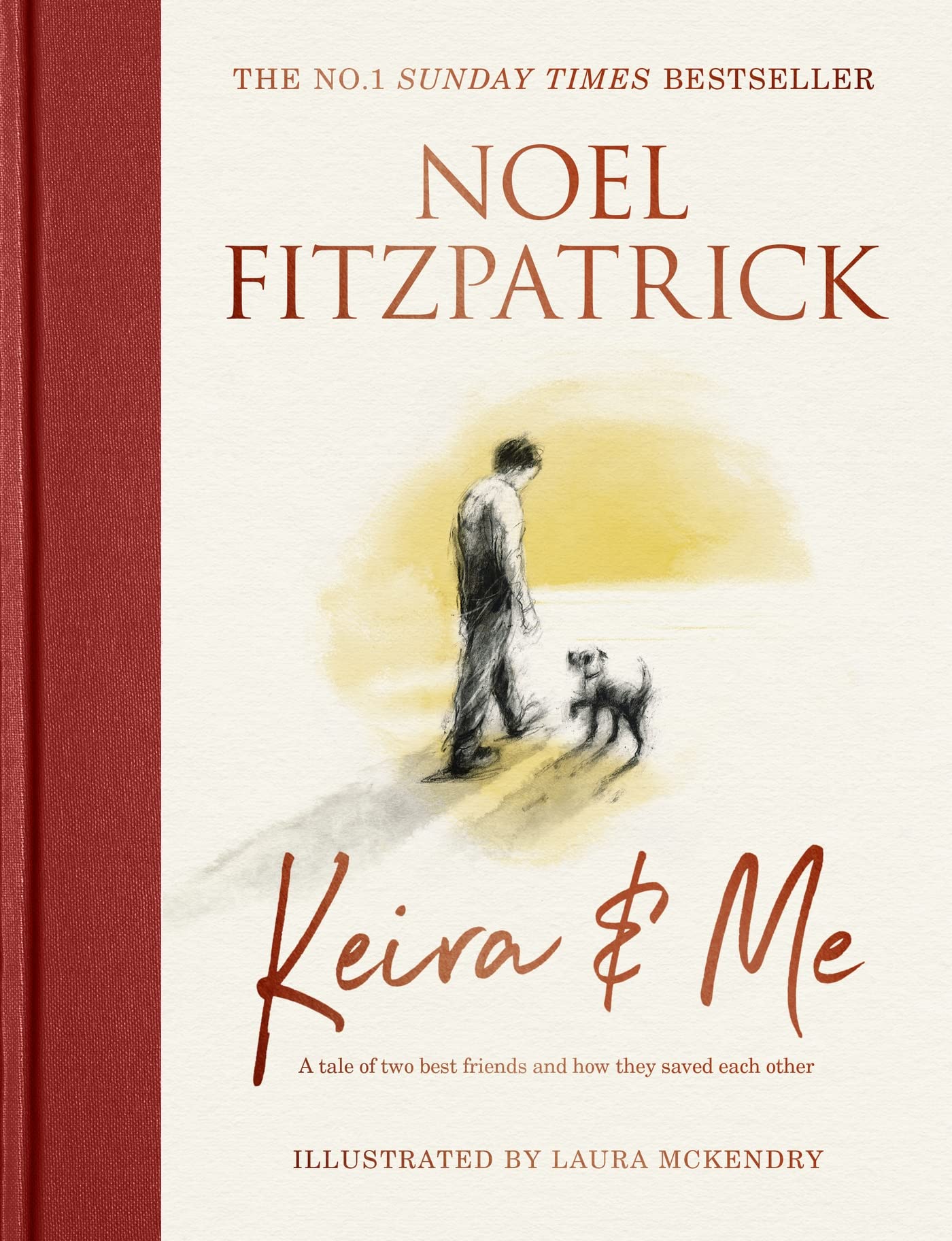 Keira & Me: A tale of two best friends and how they saved each other (Kindle Edition)