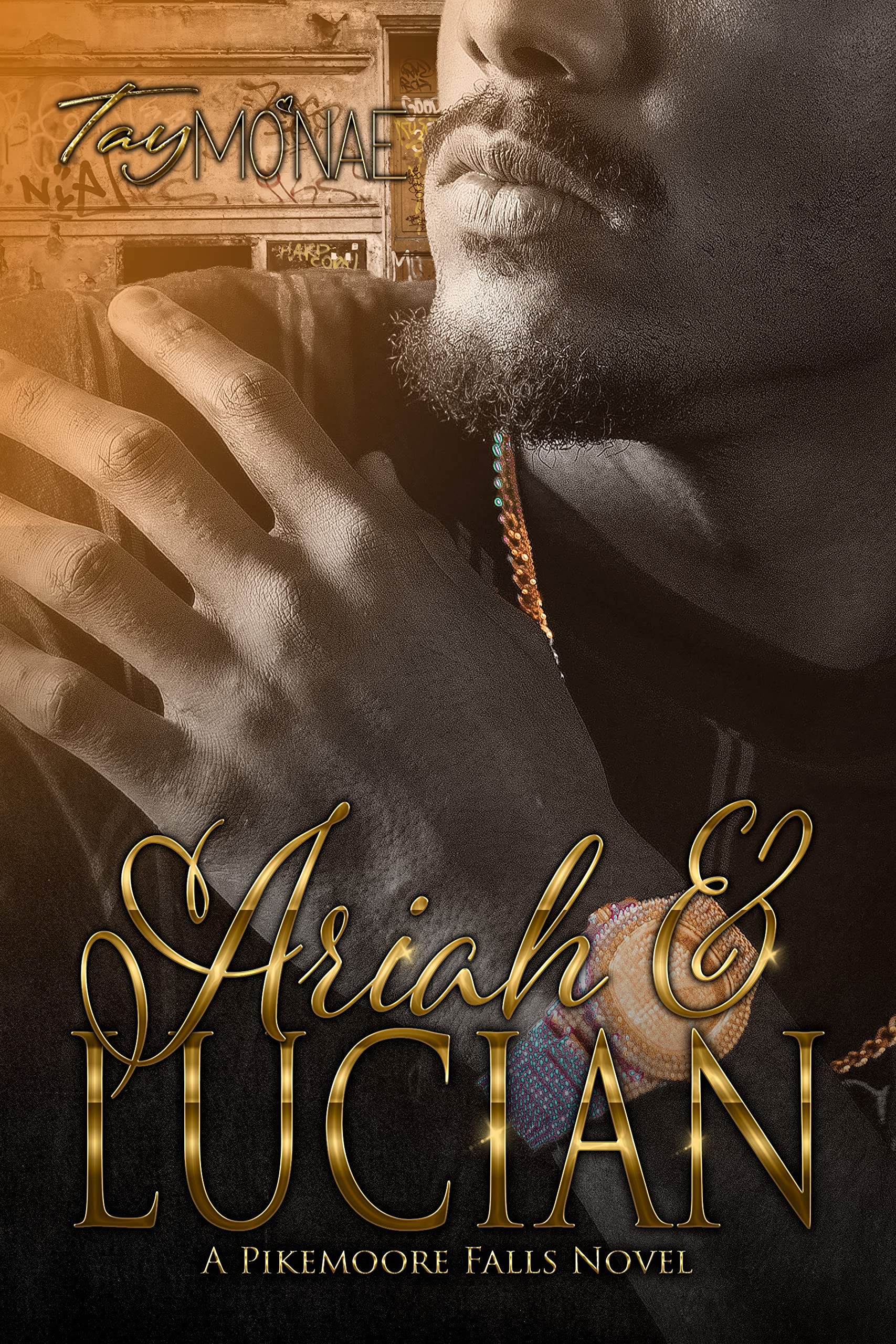 Ariah & Lucian: A Pikemoore Falls Novel (Kindle Edition)