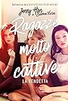 Ragazze molto cattive - La vendetta by Jenny Han