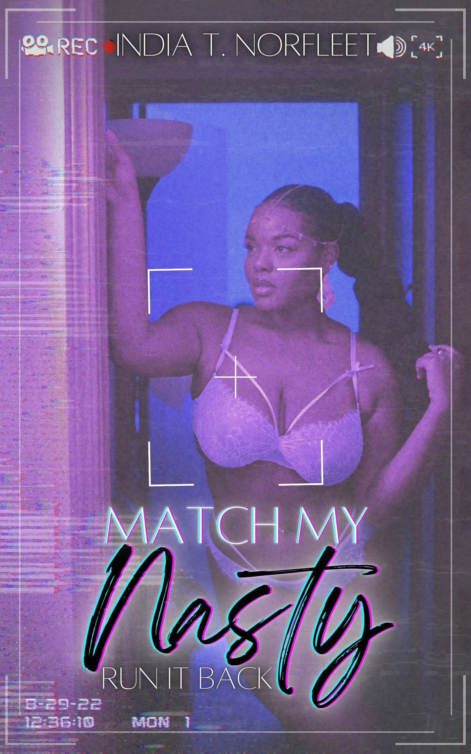 Match My Nasty: Run It Back (Kindle Edition)