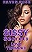Sissy Secrets by Raven      Rose