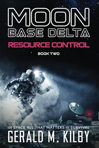 Resource Control (Moon Base Delta #2)