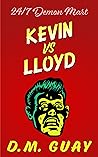 Kevin vs Lloyd by D.M. Guay