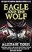 Eagle and the Wolf by Alistair Tosh