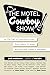 The Motel Cowboy Show: