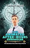 The Animated After-Hours Chronicles: The Secrets of the After-Hours Realm